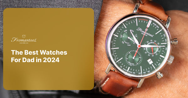The Best Watches For Dad in 2024